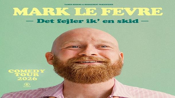 Mark Le Fevre - Det fejler ik en skid -